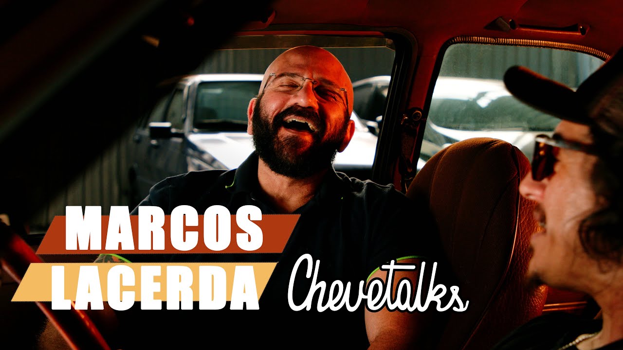 Marcos Lacerda - CHEVETALKS #49