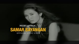 Download lagu Nicky Astria - Samar Bayangan mp3 Download lagu Nicky Astria - Samar Bayangan mp3