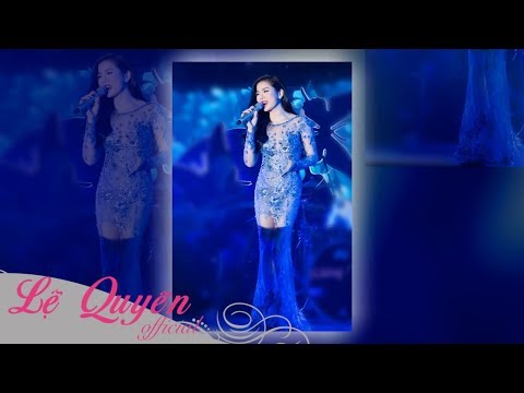 Thể hiện bởi Lệ Quyên