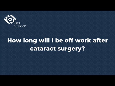 How long will I be off work after cataract surgery?