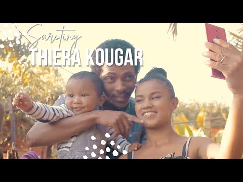 THIERA KOUGAR - SAROTINY (Nouveauté Gasy 2022)