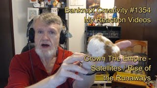 Crown The Empire - Satellites / Rise of the Runaways : Bankrupt Creativity #1,354 My Reaction Videos