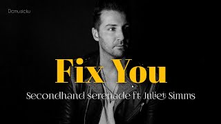 Fix you - Secondhand serenade ft juliet Simms( lyrics music) @ifactstory