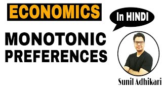 Monotonic Preferences in Hindi | Indifference Curve Analysis | Economics by Sunil Adhikari |
