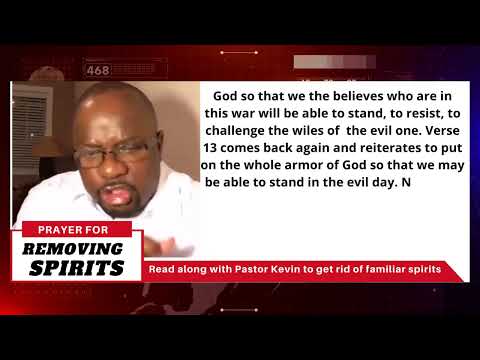 Pray Along: Minister Kevin Ewing Prayer Against Familiar Spirits