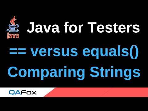 Java for Testers - Part 95 - Difference between == and equals() method