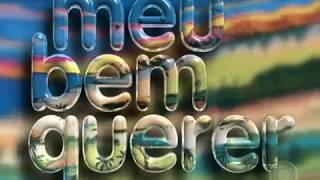 Abertura: Meu Bem Querer (1998)