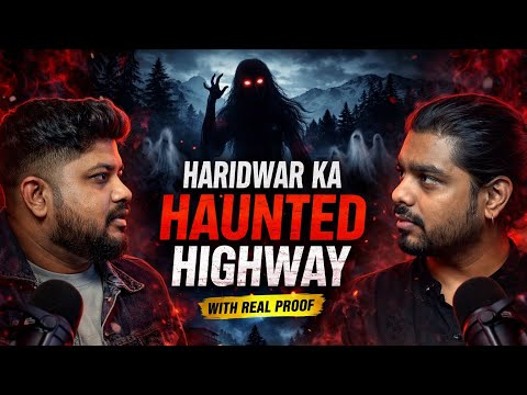 Haridwar: Real Horror with Proof ft. Naveen | Ansuni- Ankahi Darwani Kahani | #horrorpodcast | TYP