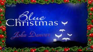 John Denver ~ Blue Christmas ~ Baz