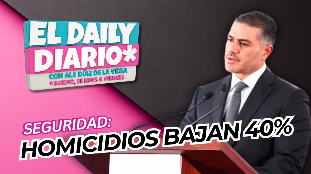 #ElDailyDiario #580- 09/01/26:  4T presume reducción de homicidios