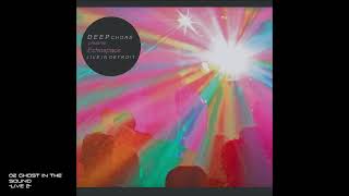 deepchord presents echospace - 02 ghost in the sound  -live 2-