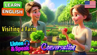 Visiting a Farm | English Conversation | Learn English | Listen and Speak