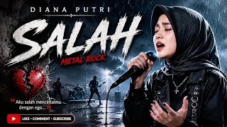 Download lagu TETAP SALAH - DIANA PUTRI | Lagu Metal Rock Indonesia Paling Sedih & Menyentuh Hati 2026 mp3
