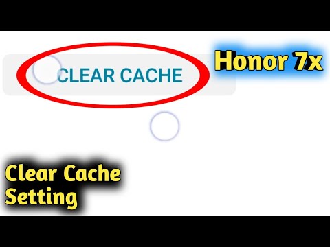 Honor 7X Clear Cache Setting
