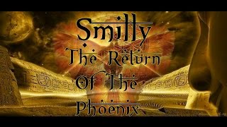 Smilly - The Return Of The Phoenix (Yallah)