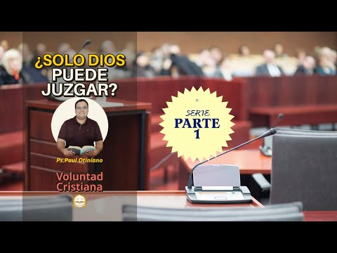 ¿Solo Dios puede Juzgar?