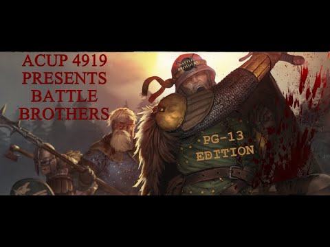 Battle Brothers Ep 2 PG-13 Victory or Death..