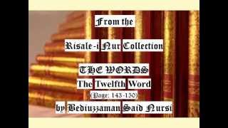 From the Risale-i Nur Collection "THE WORDS" The Twelfth Word (Page:143-150) by Said Nursi