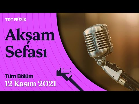 Akşam Sefası | 12 Kasım 2021 (Tüm Bölüm) #AkşamSefası