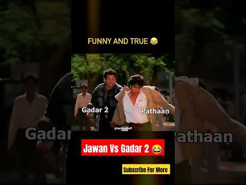 Jawan Vs Gadar 2 | True Meme | 