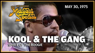 Spirit Of The Boogie - Kool &amp; The Gang | The Midnight Special