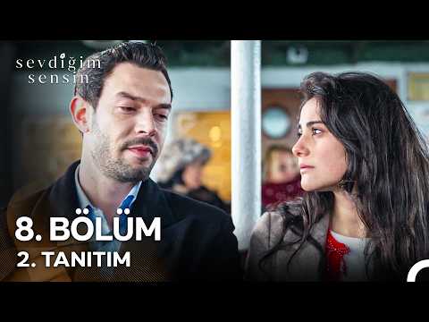 Sevdiğim Sensin 8. Bölüm 2. Tanıtım - Ön İzleme Detayları