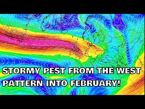 Stormy Pest from the West Pattern into February! 25th January 2022