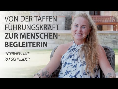 Von der taffen Führungskraft zur Menschenbegleiterin – Pat Schneider im Interview mit Robert Betz