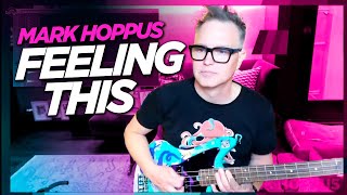 Mark Hoppus performs Feeling This (blink-182) - NEW BASS!