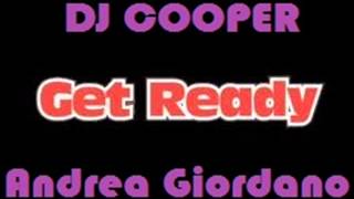 Andrea Giordano (Dj Cooper) - GET READY!!!