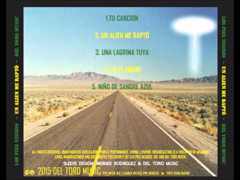 Los Pies Negros - Un Alien me Rapto EP (2015) Completo