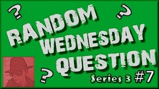 Random Wednesday Question S03 E07 - Room 101?