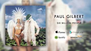 Paul Gilbert - Six Billion People (Official Audio)