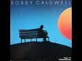 Bobby Caldwell - Down For The Third Time