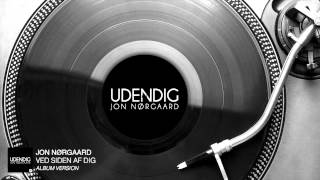 Jon Nørgaard - Ved Siden Af Dig (Album Version) [Audio Stream]