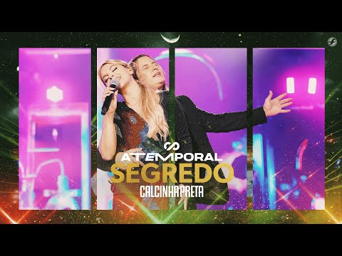 Calcinha Preta - Segredo ATEMPORAL Ao vivo em Salvador