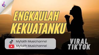 Download lagu Engkaulah Kekuatanku (Robert & Lea Sutanto)丨Cover by Myfaith Musichannel mp3