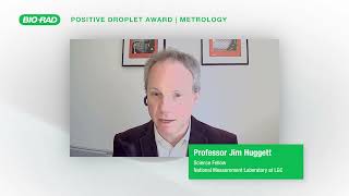 2023 Positive Droplet Award Recipient, Dr. Jim Huggett, PhD on Multiplexing & Accuracy
