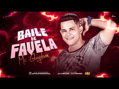 MC GLAYDSON - BAILE DE FAVELA