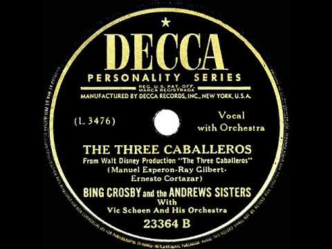 1944 Bing Crosby-Andrews Sisters - The Three Caballeros