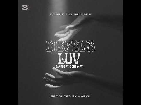 Dispela Luv (2025) - DanTee feat. Gobby YT (Prod. Markii)