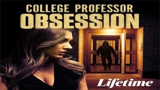 College Professor Obsession 2021 Trailer
