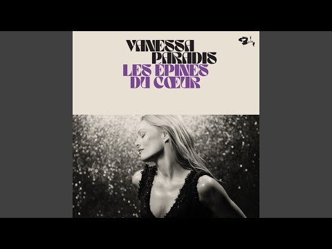 Les épines du coeur (The Ninety2 Remix) – Vanessa Paradis