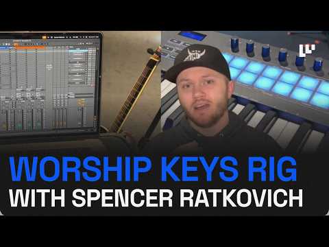 EP #101: Ableton Live Worship Keys Rig with Spencer Ratkovich #worshipkeys #abletonlive