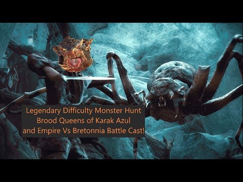 Total War: Warhammer - Legendary Quest Battle Brood Queens of Karak Azul And Battle Cast!