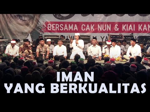 Mbah Nun: Iman Yang Berkualitas