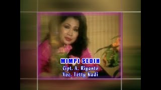 Download lagu Tetty Kadi - Mimpi Sedih (Karaoke) mp3 Download lagu Tetty Kadi - Mimpi Sedih (Karaoke) mp3