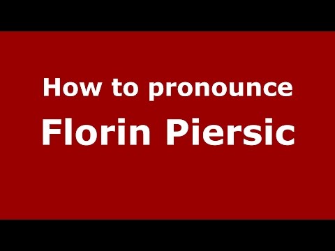 How to pronounce Florin Piersic (Romanian/Romania)  - PronounceNames.com