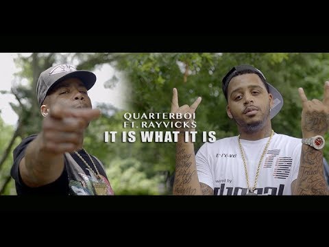 QuarterBoi ft. Ray Vicks - It Is What It Is