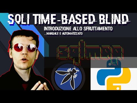 Introduzione Allo Sfruttamento Delle Iniezioni SQL Time-Based Blind